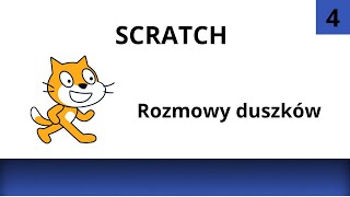 Kurs Scratcha 4 Tworzymy rozmowę pomiędzy duszkami [upl. by Gustafson]