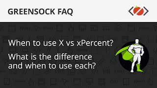 GreenSock FAQ  When to use x vs xPercent [upl. by Yddor142]