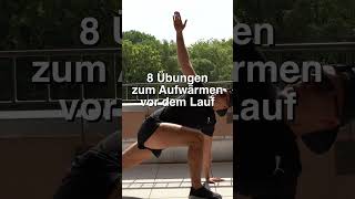 8 ÜBUNGEN ZUM AUFWÄRMEN VOR DEM LAUF [upl. by Nihahs100]