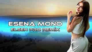 Esena Mono Remix 2023 Full Version [upl. by Nnylaf]