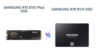 Samsung 970 EVO Plus vs 870 EVO SSD Which is Better [upl. by Yekciv]