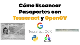 Cómo Escanear Pasaportes con Tesseract y OpenCV [upl. by Acassej833]