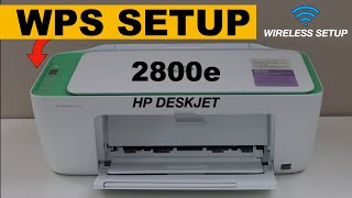 HP DeskJet 2800e WPS Setup Wireless Setup Connect To Router Quickly [upl. by Etnaid]