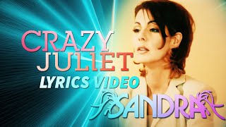 SANDRA Crazy Juliet Lyrics Video [upl. by Yanetruoc]