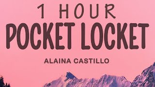 1 HOUR 🕐  Alaina Castillo  Pocket Locket [upl. by Amees]