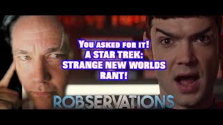 The SECOND TO LAST obligatory STAR TREK SNW rant ROBSERVATIONS Season Six 862 [upl. by Yaral282]