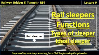 RBT  Rail Sleepers  Function amp Types of sleeper  Requirements of Ideal sleepers  lec 9 [upl. by Ritch]