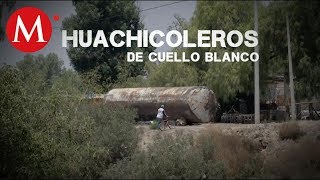 Huachicoleros de Cuello Blanco Especiales Milenio [upl. by Iah]