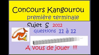 A vous de jouerConcours Kangourou 2012 sujet S première terminale questions 11 et 12 [upl. by Rama356]