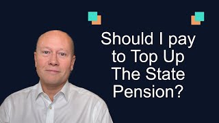 Should I Pay to Top Up State Pension [upl. by Nylarahs473]