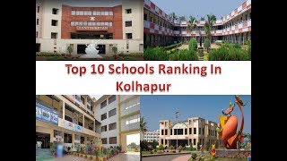 Top 10 Schools Ranking In Kolhapur  For More Details Refer Description [upl. by Merla695]