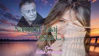 Namana Laaj YestariCover by Satish Maharjan [upl. by Idolem589]