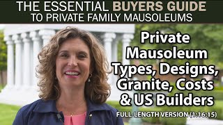 2023 Essential Buyers Guide to Private Family Mausoleums Types Designs Granite Costs Builders [upl. by Hayyifas816]