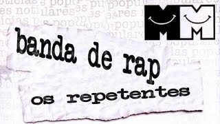 Notícias Populares  Banda de Rap Repetentes [upl. by Hausner]