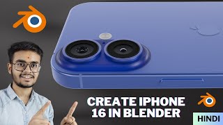 Create Iphone 16 in blender from scratch [upl. by Spiegleman]