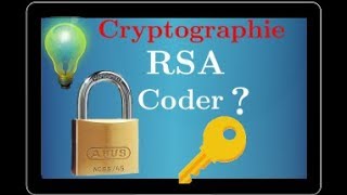 Cryptographie  comment CODER avec le système RSA  arithmétique  Bac S centre étranger 2018 [upl. by Yesrej]