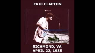 ERIC CLAPTON quotLAYLAquot LIVE RICHMOND VA 1985 [upl. by Maloy404]