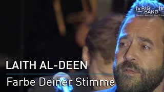 Laith AlDeen quotFarbe Deiner Stimmequot [upl. by Leinto]