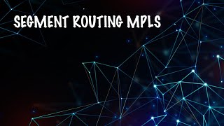 Segment Routing MPLS SRIPv4 [upl. by Mutua933]