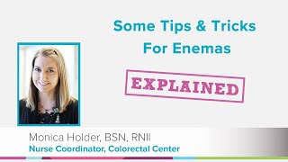 Some Tips amp Tricks for Enemas Explained  Cincinnati Childrens [upl. by Rubliw]