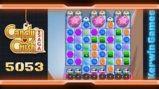 Candy Crush Saga Level 5053  No Boosters [upl. by Ful]