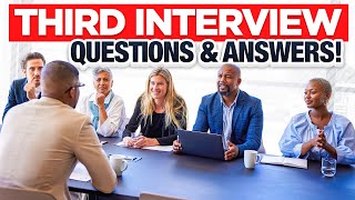 THIRD Interview Questions amp ANSWERS How to PREPARE for a 3rd or FINAL Job Interview [upl. by Hammond]