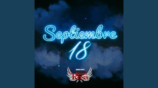 Septiembre 18 [upl. by Tudela]