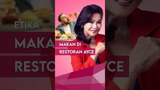 Etika Makan di Restoran All You Can Eat 🥢🍴 [upl. by Lucine]