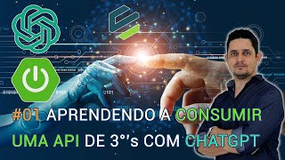 01 Aprendendo a Consumir uma API de Terceiros com ChatGPT [upl. by Nydnarb95]