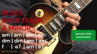 BACKTRACK GUITAR BLUES A MINOR PENTATONIC BACKING TRACK LONGPLAY [upl. by Enamrej]