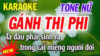 Gánh Thị Phi Karaoke  Tone Nữ  ST Phạm Hưng [upl. by Asilem]