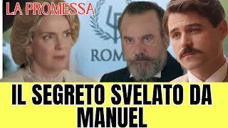 ANTICIPAZIONI LA PROMESSA IL SEGRETO SVELATO DA MANUEL [upl. by Lemkul386]