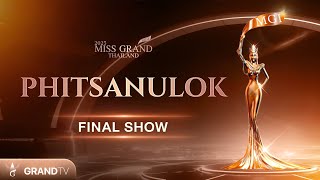 MISS GRAND PHITSANULOK 2025  FINAL SHOW [upl. by Leola]