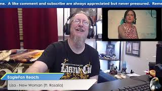 EagleFan Reacts to New Woman by Lisa featuring Rosalia  Needed a Fun Song Right About Now [upl. by Airtemed]