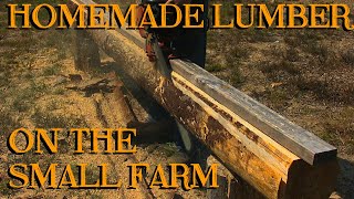 Homemade Lumber for the Small Farm or Homestead  The Farm Hands Companion Show ep 5 [upl. by Loleta]