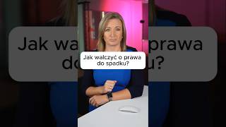 Jak walczyć o prawa do spadku [upl. by Eiuol618]