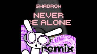 Shadrow  Never Be Alone FNAF 4 Song TUBEHMUSIC REMIX [upl. by Aseral]