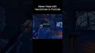 HENCHMEN IN FORTNITE 😭 fortnite fortniteclips fortniteremix fortniteshorts fortnitebr [upl. by Mandel]