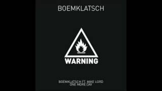 Boemklatsch ft Mike Lord  One More Day [upl. by Ffirahs]