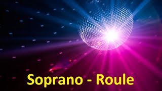 Soprano  Roule Lyrics [upl. by Odawa109]