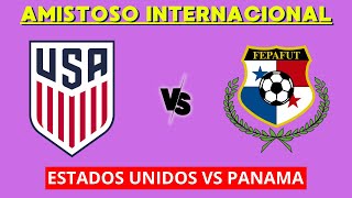 ESTADOS UNIDOS VS PANAMA EN VIVO  AMISTOSO INTERNACIONAL  HORARIO Y DONDE VER EN VIVO [upl. by Jermyn566]