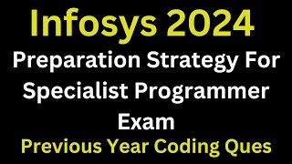 How To Prepare For Infosys Specialist Programmer   Infosys Specialist Programmer Coding Questions [upl. by Eintirb912]