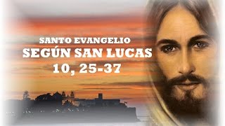 Evangelio de Hoy Domingo 10 de Julio de 2016 Lecturas XV Semana TO [upl. by Anitroc]