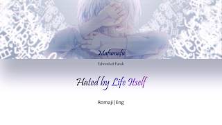 Mafumafu Cover  Hated by life itself LyricsInochi ni Kirawareteiru [upl. by Jillayne381]