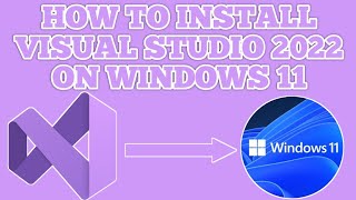 How to Install Visual Studio 2022 On Windows 11  Latest Updated [upl. by Lewison425]