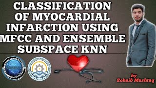 Machine Learning  Classification of Myocardial Infarction  Heart Sounds  PCG [upl. by Alene598]