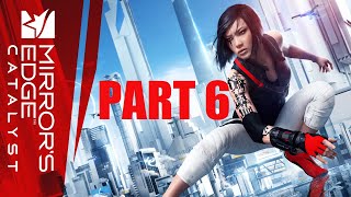 Mirrors Edge Catalyst  PART 6  NOAH [upl. by Niveek500]