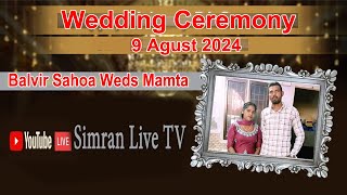 Wedding Ceremony  Balvir Sahoa Weds Mamta  Simran Live Tv Bilga M 75288 32104 [upl. by Stephanie]