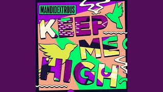 Keep Me High [upl. by Cavill]