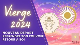 ♍️🌞🍀VIERGE 2024 NOUVEAU DEPART reprendre son pouvoir retour à soi  guidance vierge 2024 [upl. by Anse]